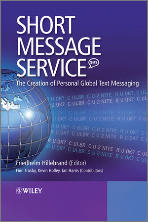 Short Message Service (SMS): The Creation of Personal Global Text Messaging (0470689935) cover image