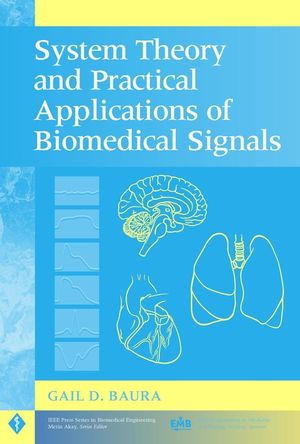 System Theory and Practical Applications of Biomedical Signals (0471236535) cover image