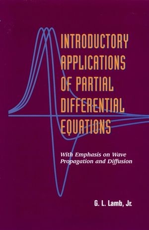 Introductory Applications of Partial Differential Equations: With Emphasis on Wave Propagation and Diffusion (0471311235) cover image