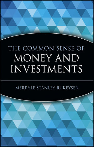 The Common Sense of Money and Investments (0471332135) cover image