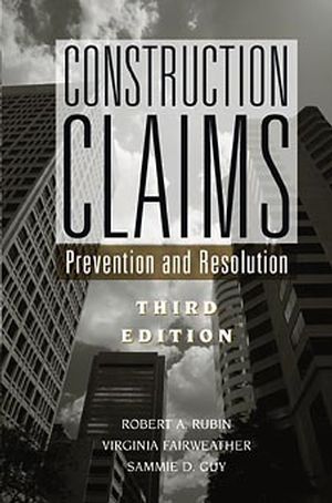 Construction Claims: Prevention and Resolution, 3rd Edition (0471348635) cover image