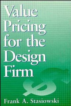 Value Pricing for the Design Firm (0471579335) cover image