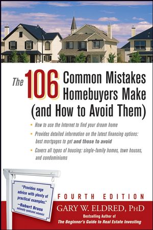 The 106 Common Mistakes Homebuyers Make (and How to Avoid Them), 4th Edition (0471751235) cover image