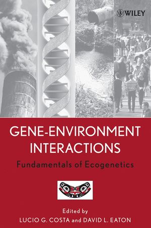 Gene-Environment Interactions: Fundamentals of Ecogenetics (0471758035) cover image