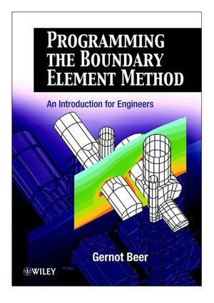 Programming the Boundary Element Method: An Introduction for Engineers (0471863335) cover image