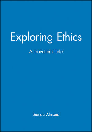 Exploring Ethics: A Traveller's Tale (0631199535) cover image