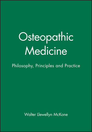 Osteopathic Medicine: Philosophy, Principles and Practice (0632052635) cover image