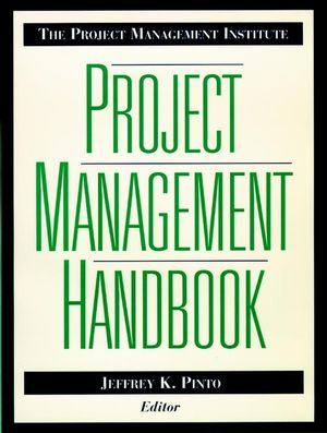 The Project Management Institute Project Management Handbook (0787940135) cover image