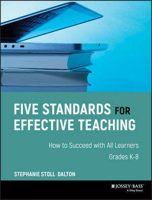 Five Standards for Effective Teaching: How to Succeed with All Learners, Grades K-8 (0787980935) cover image