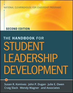 The Handbook for Student Leadership Development, 2nd Edition (1118000935) cover image