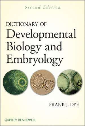 Dictionary of Developmental Biology and Embryology, 2nd Edition (1118196635) cover image