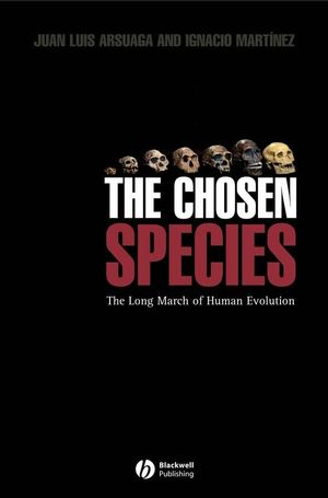 The Chosen Species: The Long March of Human Evolution (1405115335) cover image
