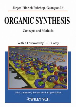 Organic Synthesis: Concepts and Methods, 3rd, Completely Revised and Enlarged Edition (3527302735) cover image