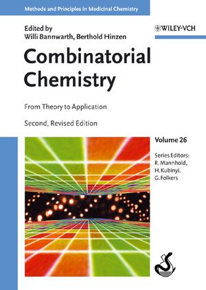 Combinatorial Chemistry: From Theory to Application, 2nd, Revised and Expanded Edition (3527306935) cover image
