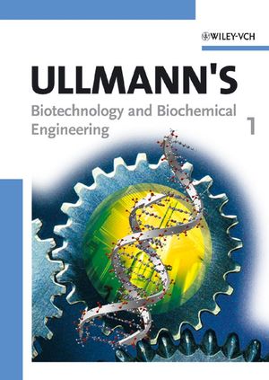 Ullmann's Biotechnology and Biochemical Engineering, 2 Volume Set (3527316035) cover image