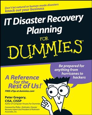 IT Disaster Recovery Planning For Dummies (0470039736) cover image