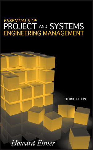 Essentials of Project and Systems Engineering Management, 3rd Edition (0470129336) cover image
