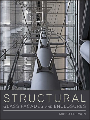 Structural Glass Facades and Enclosures (0470502436) cover image
