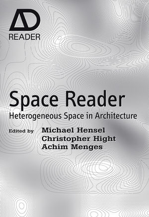 Space Reader: Heterogeneous Space in Architecture (0470519436) cover image