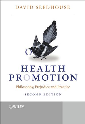 Health Promotion: Philosophy, Prejudice and Practice, 2nd Edition (0470847336) cover image