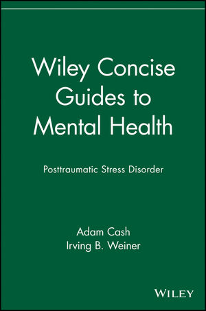 Wiley Concise Guides to Mental Health: Posttraumatic Stress Disorder (0471705136) cover image