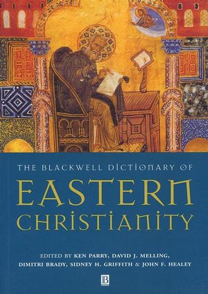 The Blackwell Dictionary of Eastern Christianity (0631232036) cover image