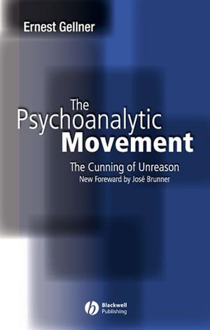 The Psychoanalytic Movement: The Cunning of Unreason, 3rd Edition (0631234136) cover image