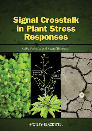 Signal Crosstalk in Plant Stress Responses (0813819636) cover image