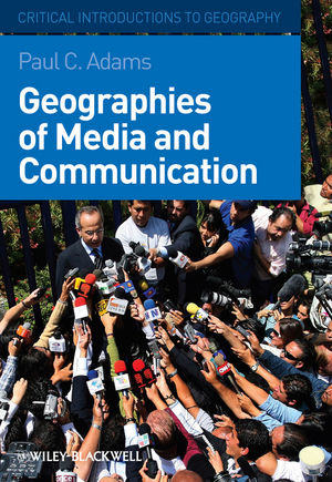 Geographies of Media and Communication (1405154136) cover image