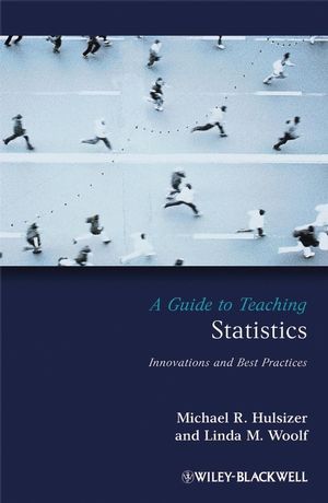 A Guide to Teaching Statistics: Innovations and Best Practices (1405155736) cover image