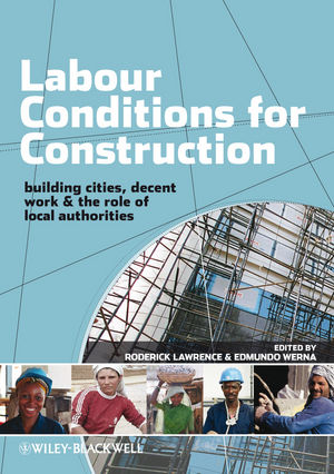 Labour Conditions for Construction: Building Cities, Decent Work and the Role of Local Authorities (1405189436) cover image