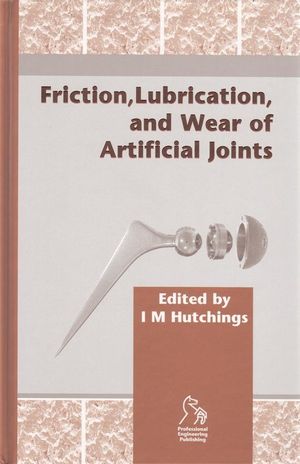 Friction, Lubrication and Wear of Artificial Joints (1860583636) cover image