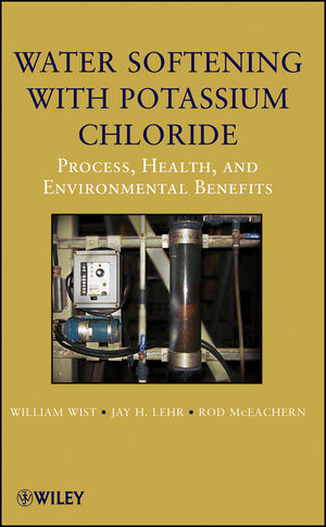 Water Softening with Potassium Chloride: Process, Health, and Environmental Benefits (0470087137) cover image