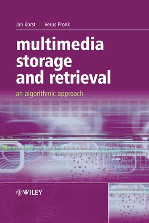 Multimedia Storage and Retrieval: An Algorithmic Approach (0470091037) cover image