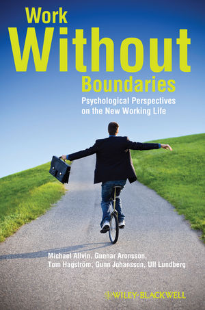 Work Without Boundaries: Psychological Perspectives on the New Working Life (0470666137) cover image