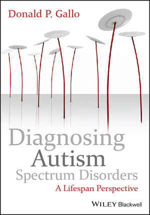 Diagnosing Autism Spectrum Disorders: A Lifespan Perspective (0470749237) cover image