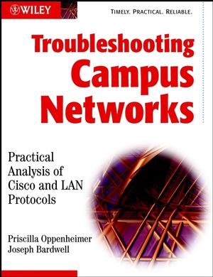 Troubleshooting Campus Networks: Practical Analysis of Cisco and LAN Protocols (0471210137) cover image