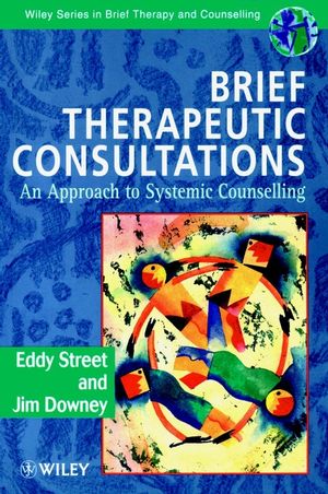 Brief Therapeutic Consultations: An Approach to Systemic Counselling (0471963437) cover image