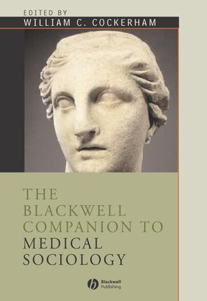 The Blackwell Companion To Medical Sociology (0631217037) cover image