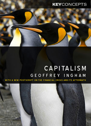 Capitalism: With a New Postscript on the Financial Crisis and Its Aftermath (0745641237) cover image
