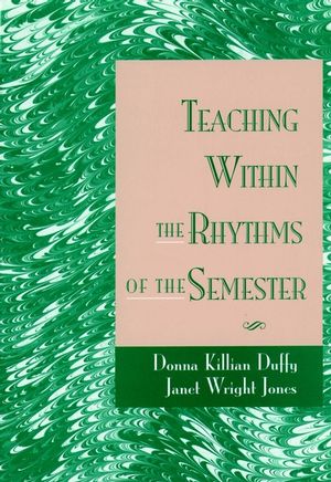 Teaching Within the Rhythms of the Semester (0787900737) cover image