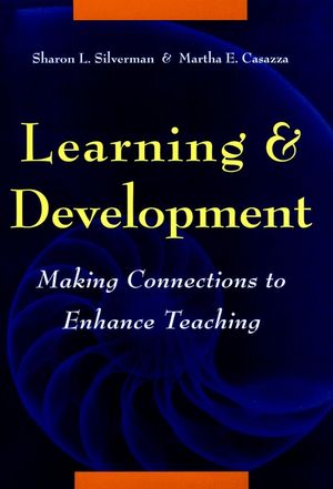 Learning and Development: Making Connections to Enhance Teaching (0787944637) cover image