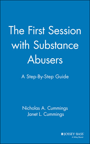 The First Session with Substance Abusers: A Step-by-Step Guide (0787949337) cover image