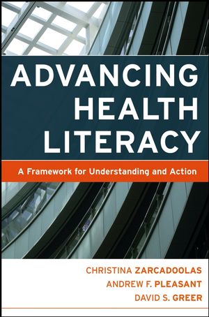 Advancing Health Literacy: A Framework for Understanding and Action (0787984337) cover image