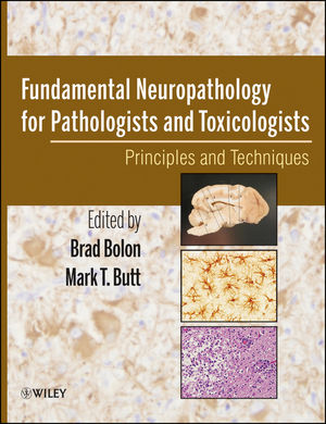 Fundamental Neuropathology for Pathologists and Toxicologists: Principles and Techniques (1118002237) cover image