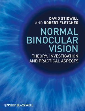 Normal Binocular Vision: Theory, Investigation and Practical Aspects (1119480337) cover image