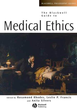 The Blackwell Guide to Medical Ethics (1405125837) cover image