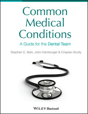 Common Medical Conditions: A Guide for the Dental Team (1405185937) cover image