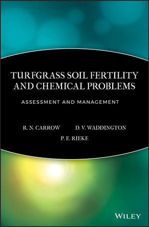 Turfgrass Soil Fertility & Chemical Problems: Assessment and Management (1575041537) cover image