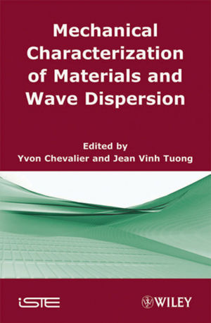 Mechanical Characterization of Materials and Wave Dispersion: Instrumentation and Experiment Interpretation (1848211937) cover image